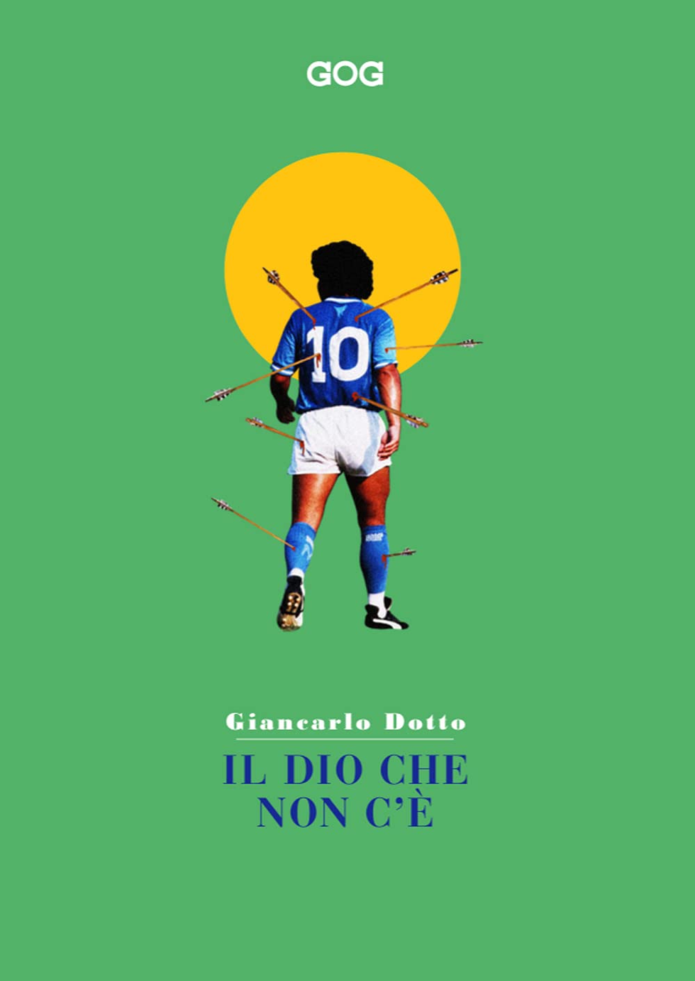 Il Dio che non c'è. Siamo tutti mitomani Books
