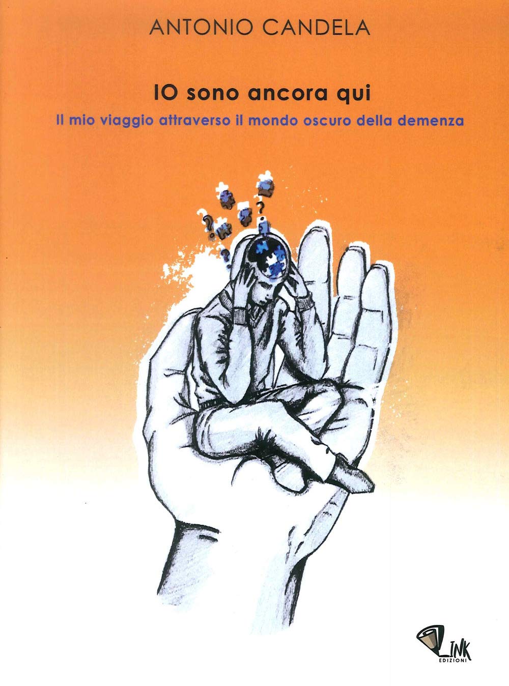 Io sono ancora qui. Il mio viaggio attraverso il mondo oscuro della demenza. Nuova ediz. book