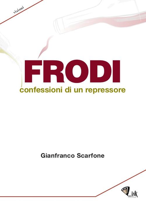 Frodi. Confessioni di un repressore Social Sciences