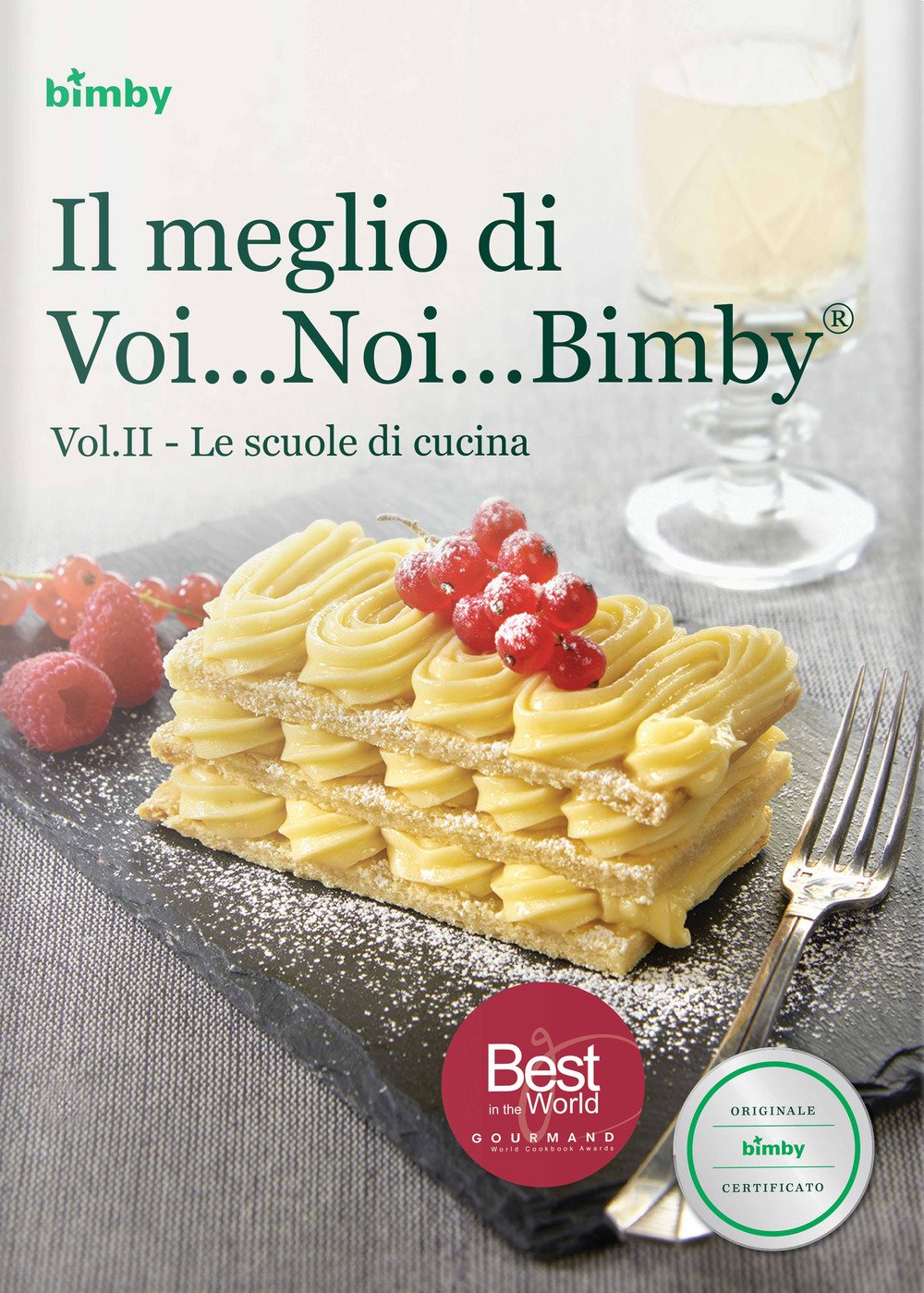 Il meglio di voi... noi... Bimby®. Ediz. illustrata. Le scuole di cucina (Vol. 2) Leisure, Home & Garden