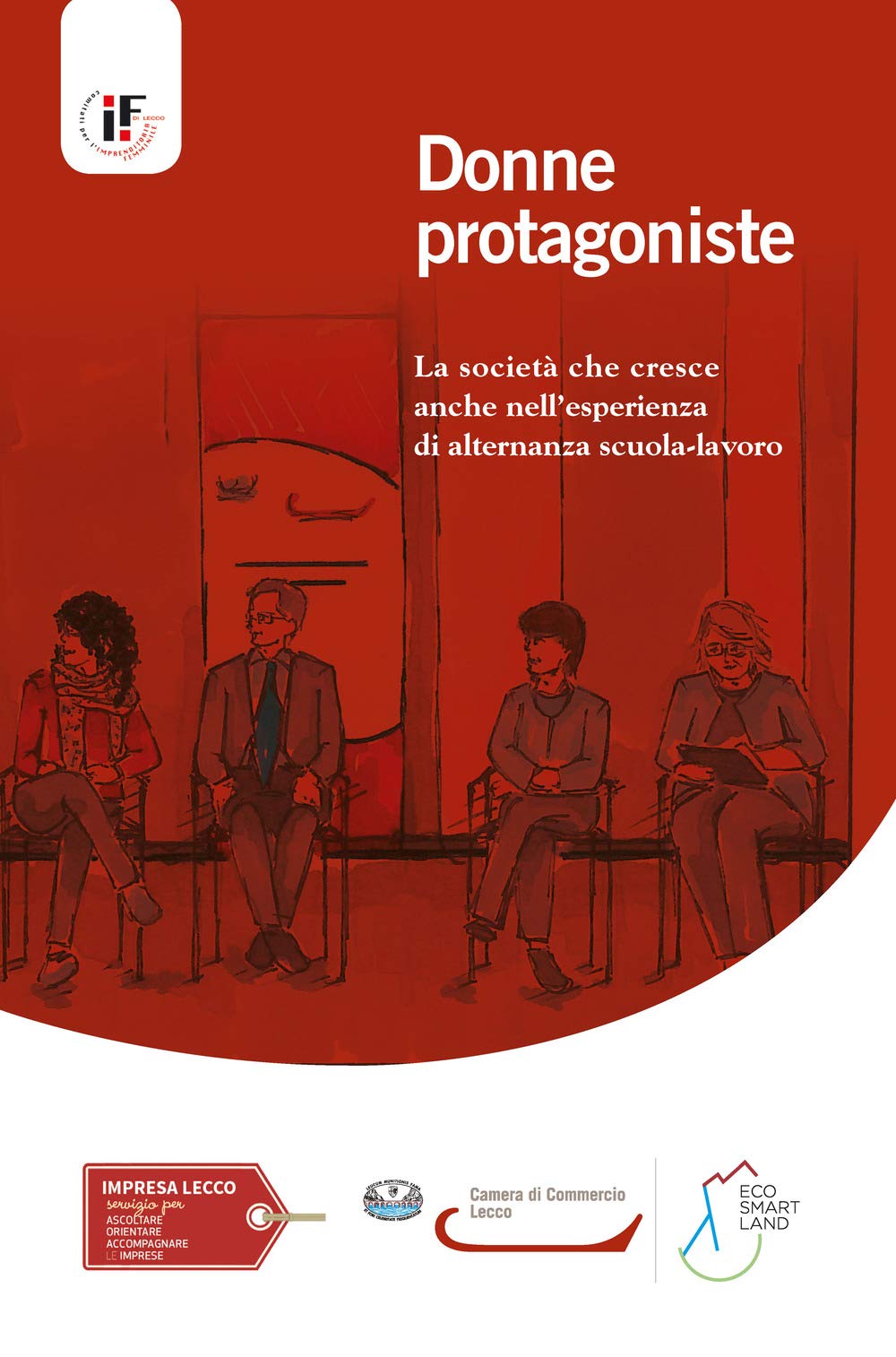 Donne protagoniste. La società che cresce anche nell’esperienza di alternanza scuola-lavoro book