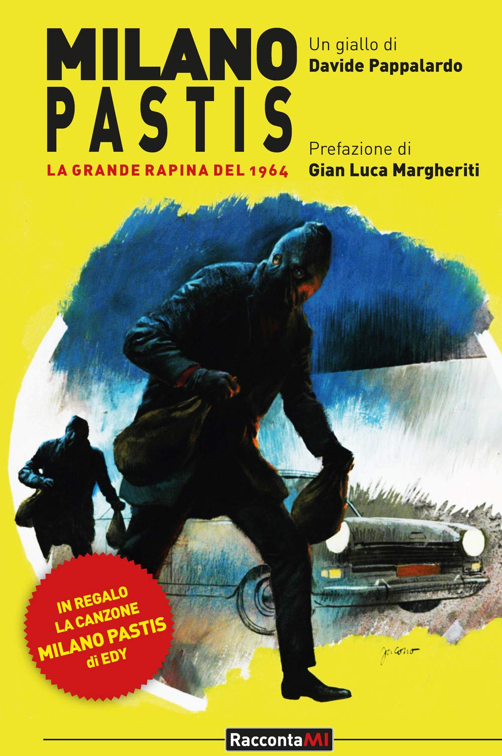 Milano Pastis. La grande rapina del 1964 book