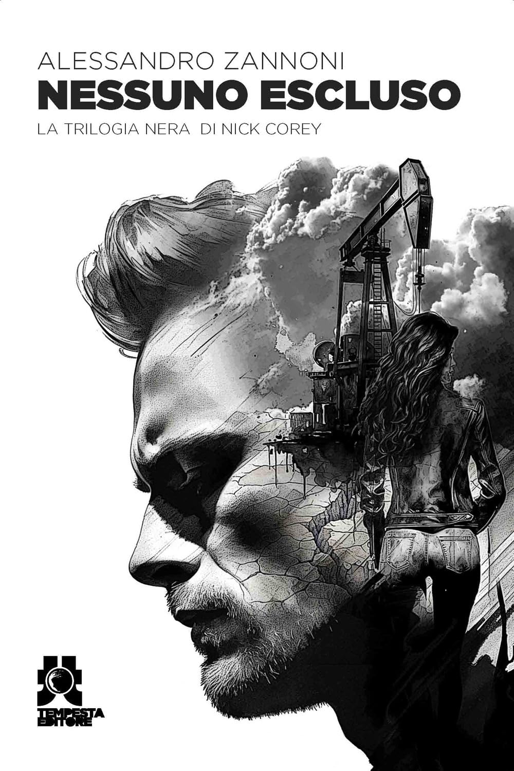 Nessuno escluso. La trilogia nera di Nick Corey (Tempesta racconta) Contemporary literature