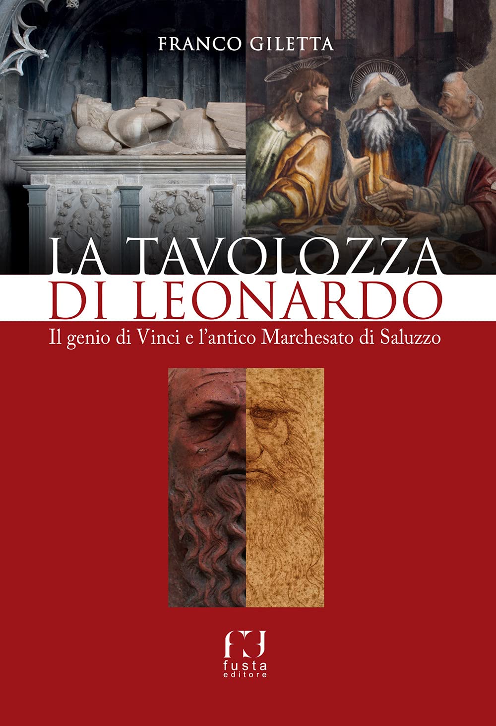 La tavolozza di Leonardo. Il genio di Vinci e l'antico Marchesato di Saluzzo book
