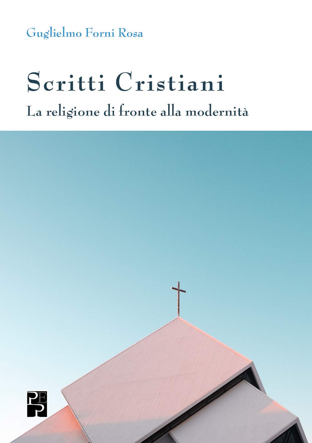Scritti cristiani. La religione di fronte alla modernità book