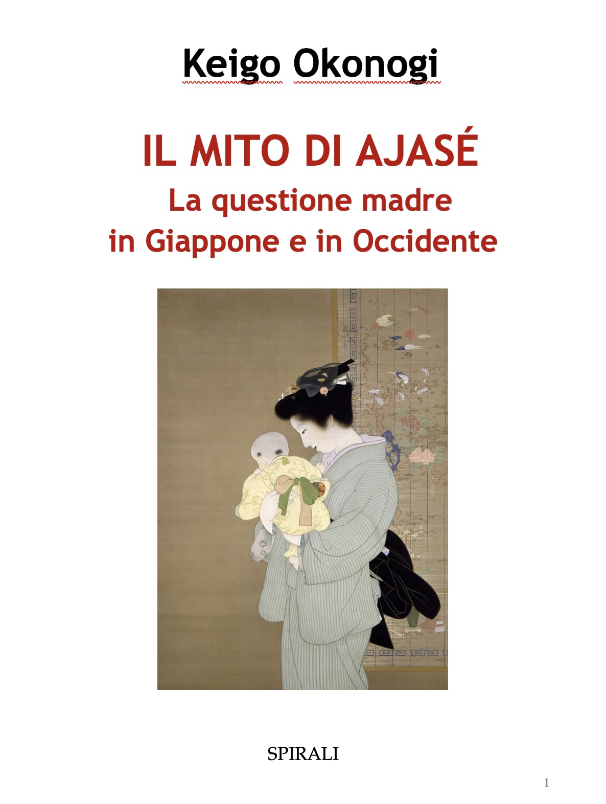 Il mito di Ajasé. La questione madre in Giappone e in Occidente Partnership & Love