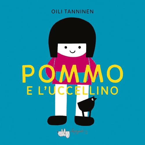 Pommo e l'uccellino. Ediz. a colori Children's books
