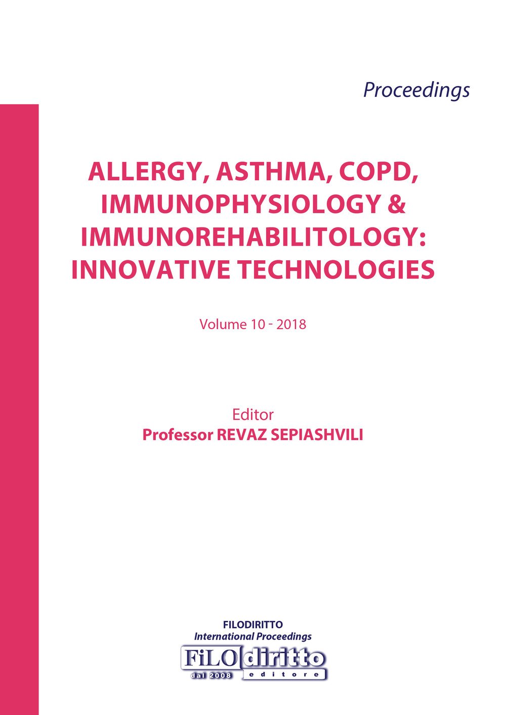 Allergy, asthma, COPD, immunophysiology & immunorehabilitology: innovative technologies 2018 (Vol. 10) Medicine