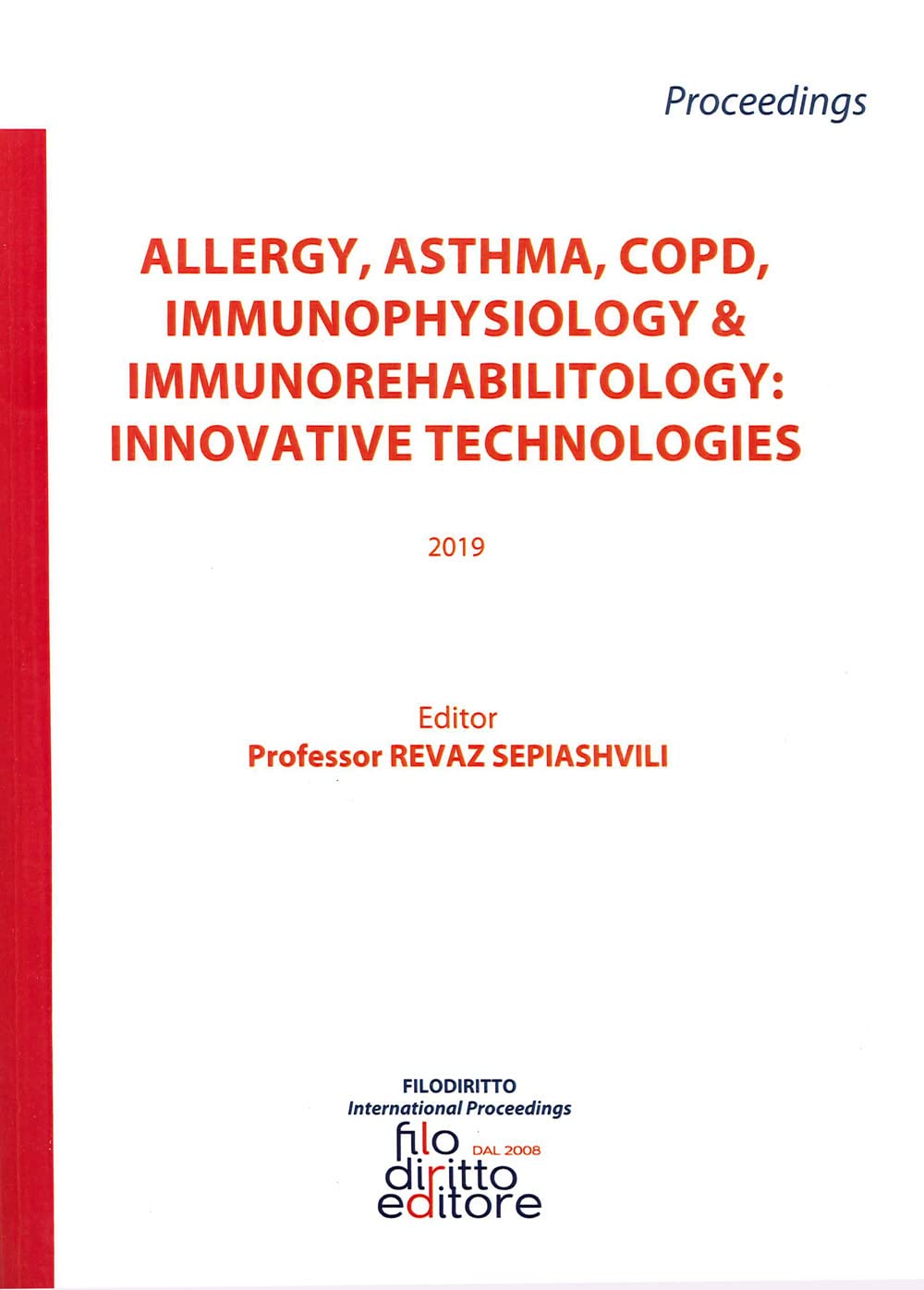 Allergy, asthma, COPD, immunophysiology & immunorehabilitology: innovative technologies 2019 Medicine