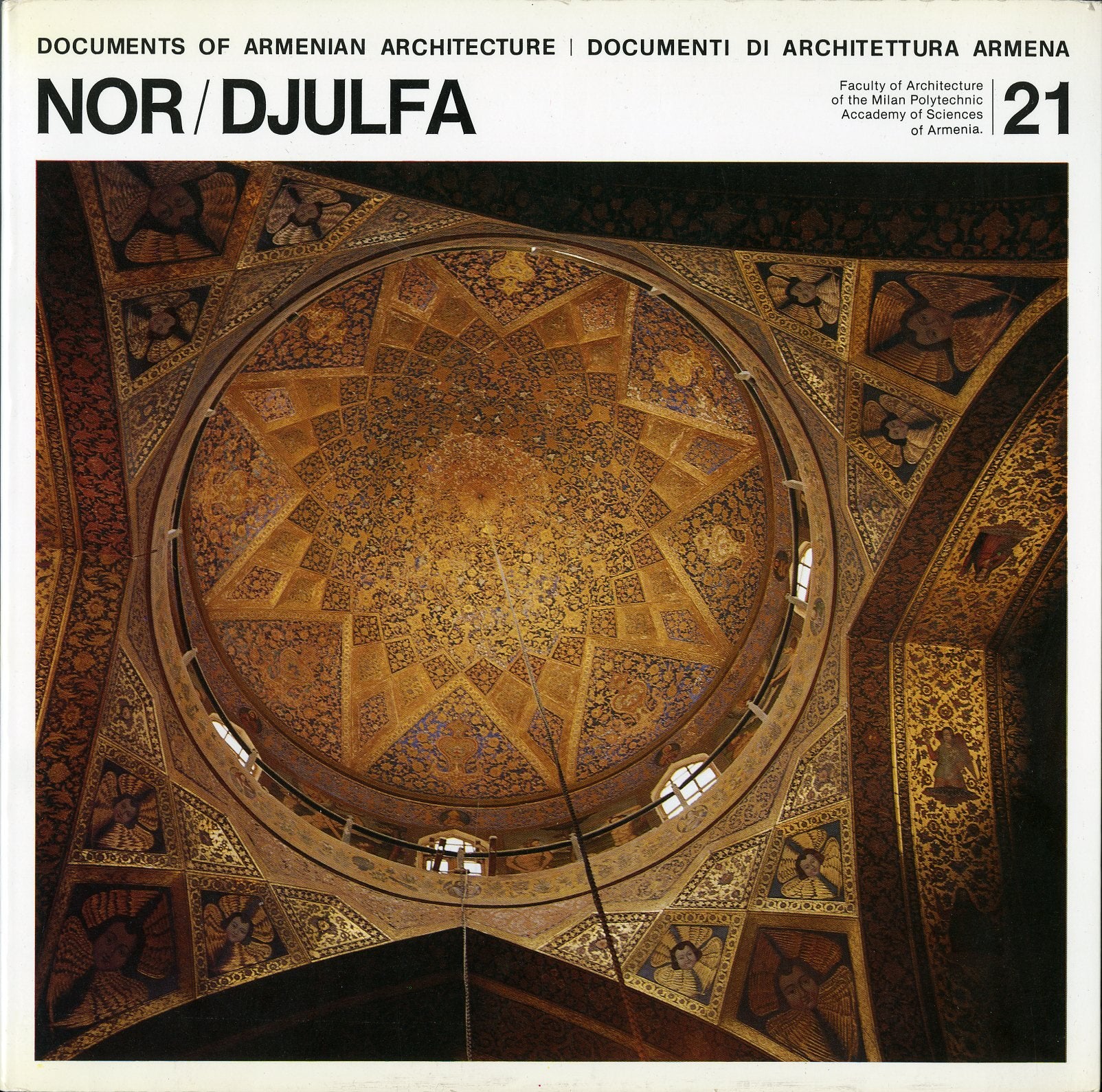Documenti di architettura armena. Nor-Djulfa (Vol. 21) book
