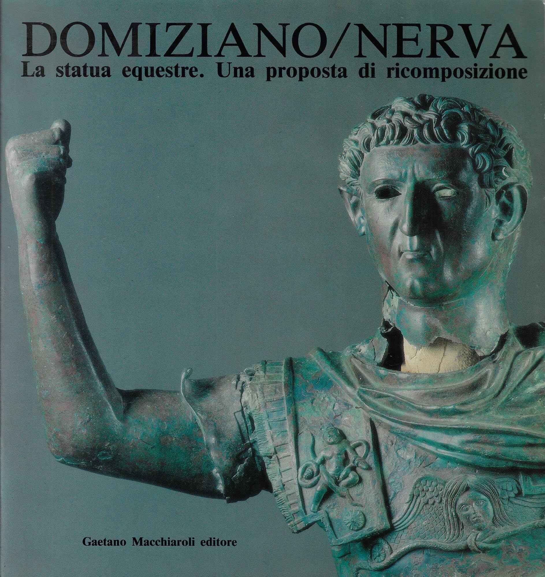 Domiziano-Nerva. La statua equestre da Miseno. Una proposta di ricomposizione book