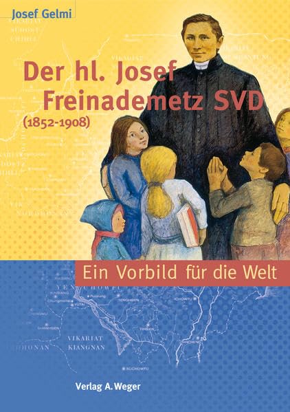 Libri Josef Gelmi - Pater Josef Freinademetz (1852-1908). Ein Vorbild Fur Die Welt book