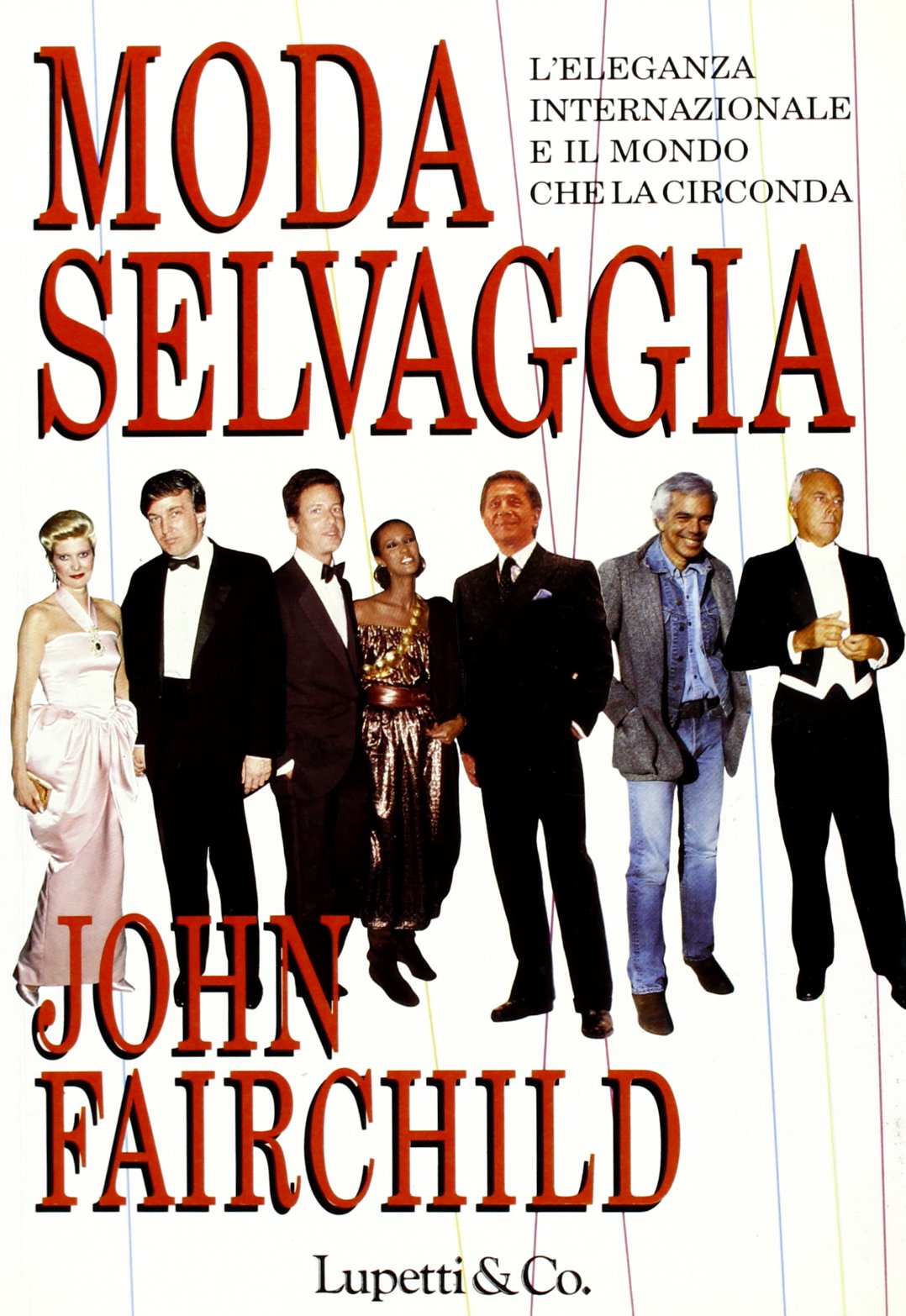Moda selvaggia. L'eleganza internazionale e il mondo che la circonda (Libri sull'universo delle immagini-stile) Books