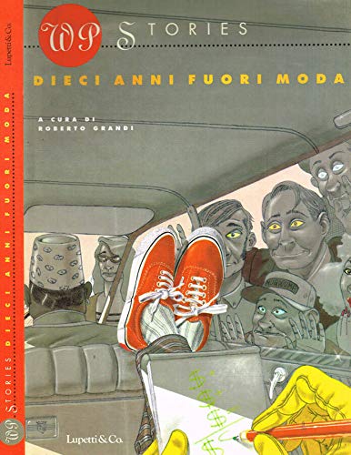Wp stories. Dieci anni fuori moda book