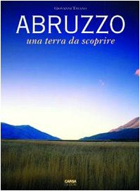 Abruzzo. Una terra da scoprire book
