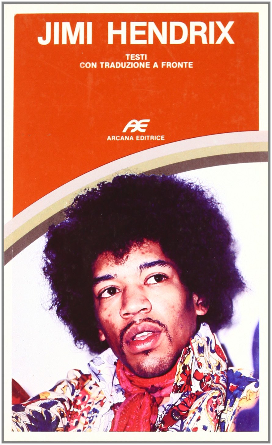 Jimi Hendrix. Tutti i testi con traduzione a fronte book