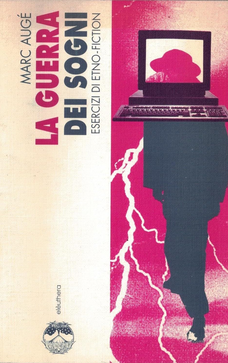 La guerra dei sogni. Esercizi di etno-fiction book