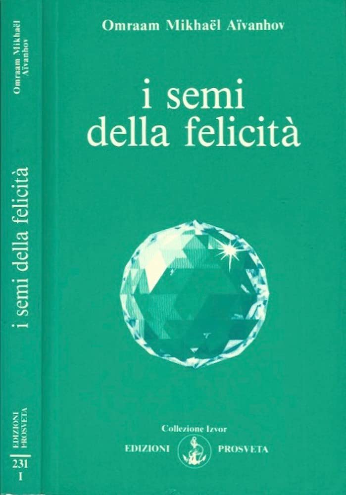 I semi della felicità (Izvor) Religion & Esotericism