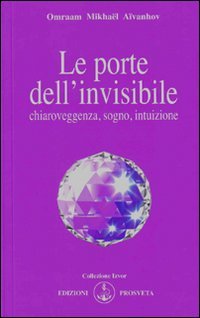Le porte dell'invisibile (Izvor) Religion & Esotericism