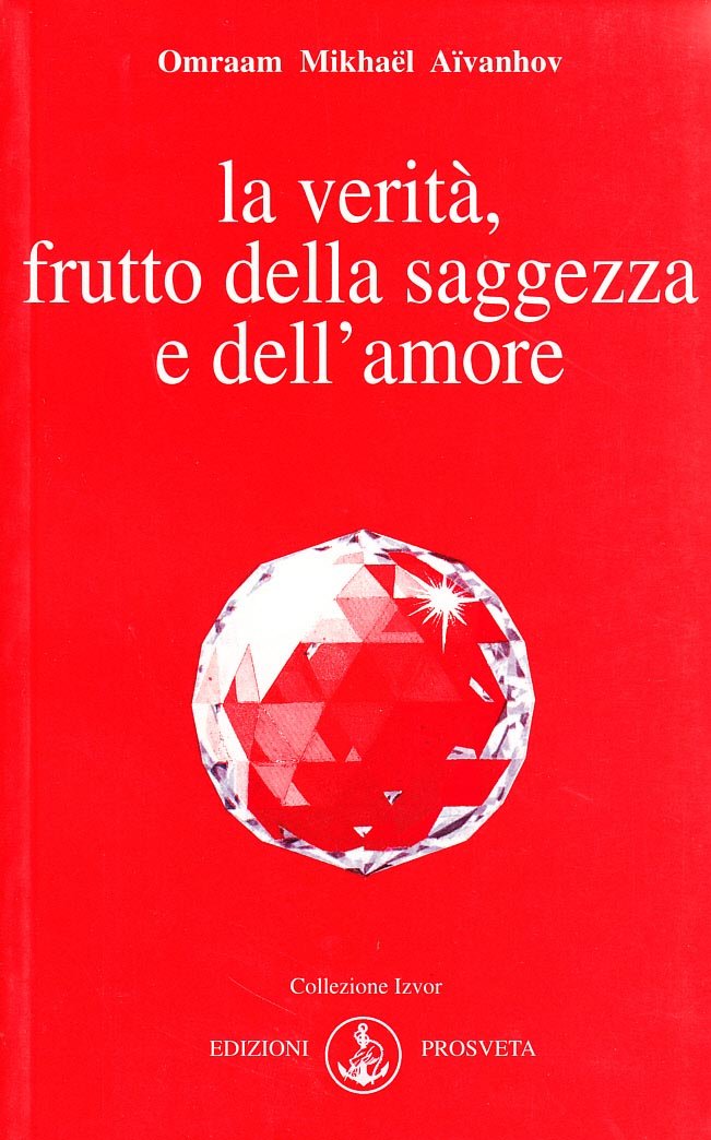 La verità, frutto della saggezza e dell'amore book
