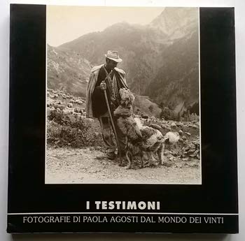 I testimoni. Fotografie di Paola Agosti dal mondo dei vinti book