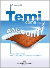 Temi come racconti. Temi di italiano per la Scuola media Professional & Reference Books