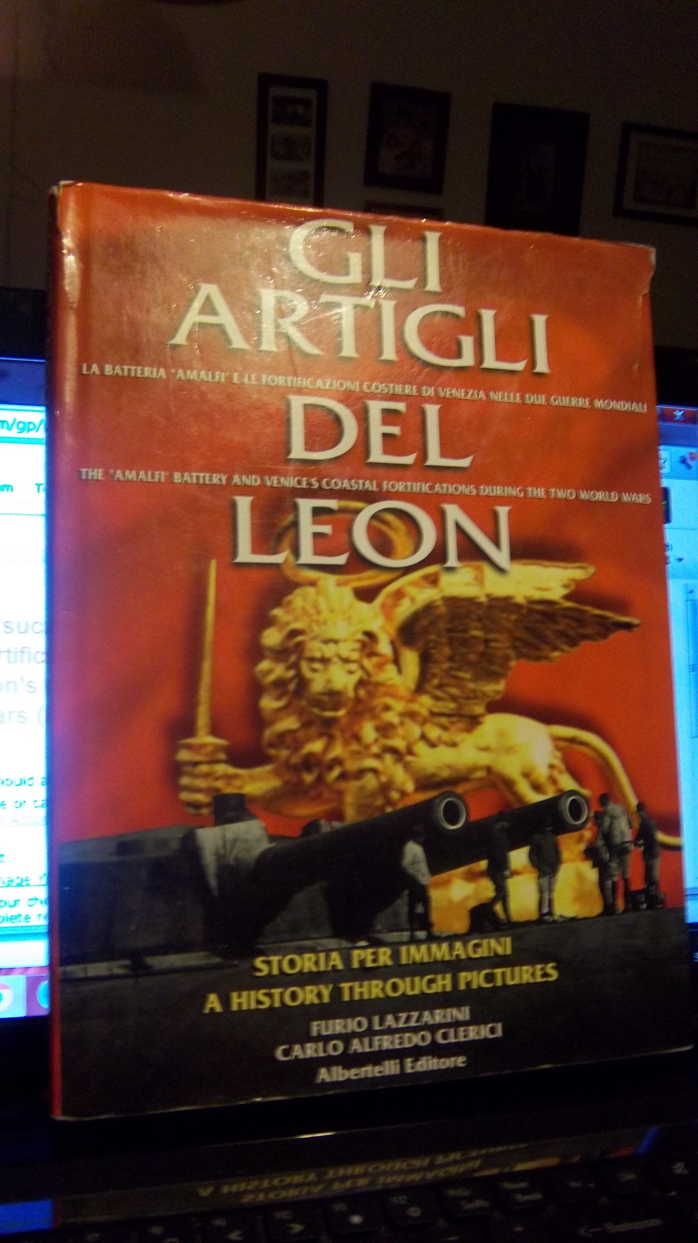 Gli artigli del leon. La batteria «Amalfi» e le fortificazioni costiere di Venezia nelle due guerre mondiali Politics & History
