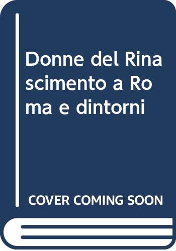 Donne del Rinascimento a Roma e dintorni Books