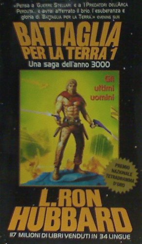 Battaglia per la terra. Gli ultimi uomini Books