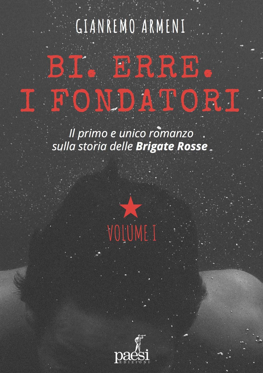Bi. Erre. I fondatori Contemporary literature