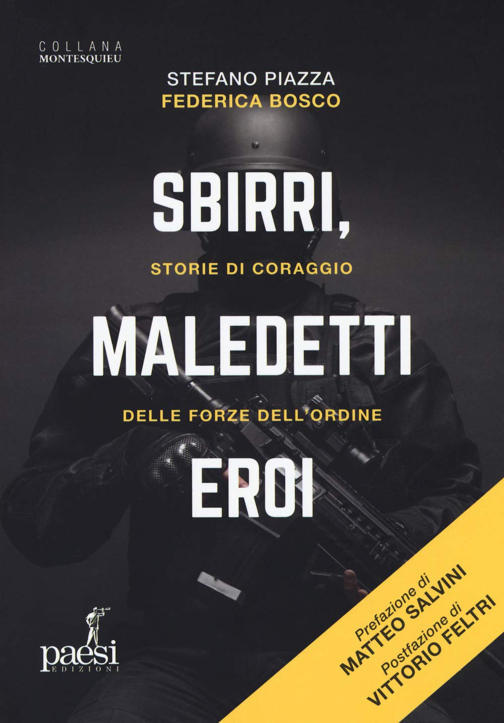 Sbirri, maledetti eroi. Storie di coraggio delle Forze dell'ordine Social Sciences