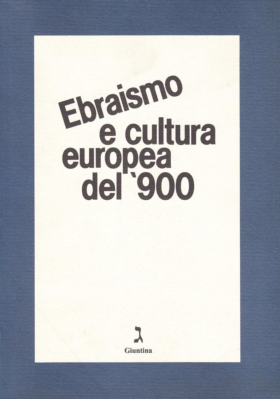 Ebraismo e cultura europea del '900 book