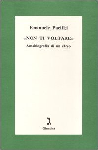 Non ti voltare. Autobiografia di un ebreo Contemporary literature