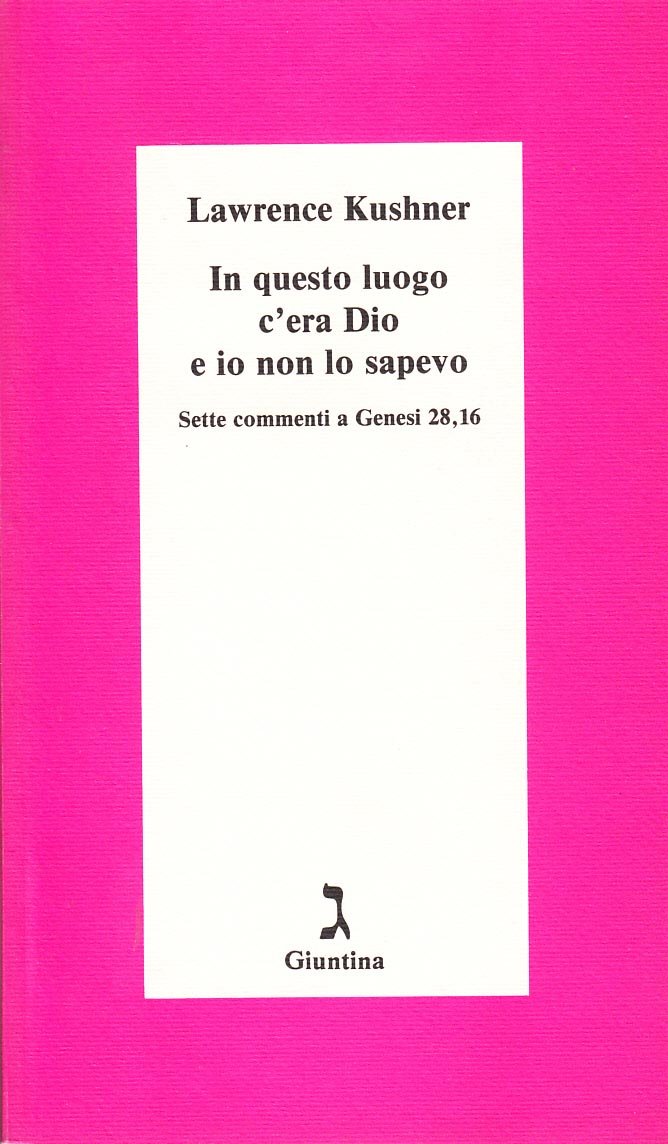 In questo luogo c'era Dio e io non lo sapevo. Sette commenti a Genesi 28, 16 Religion & Esotericism