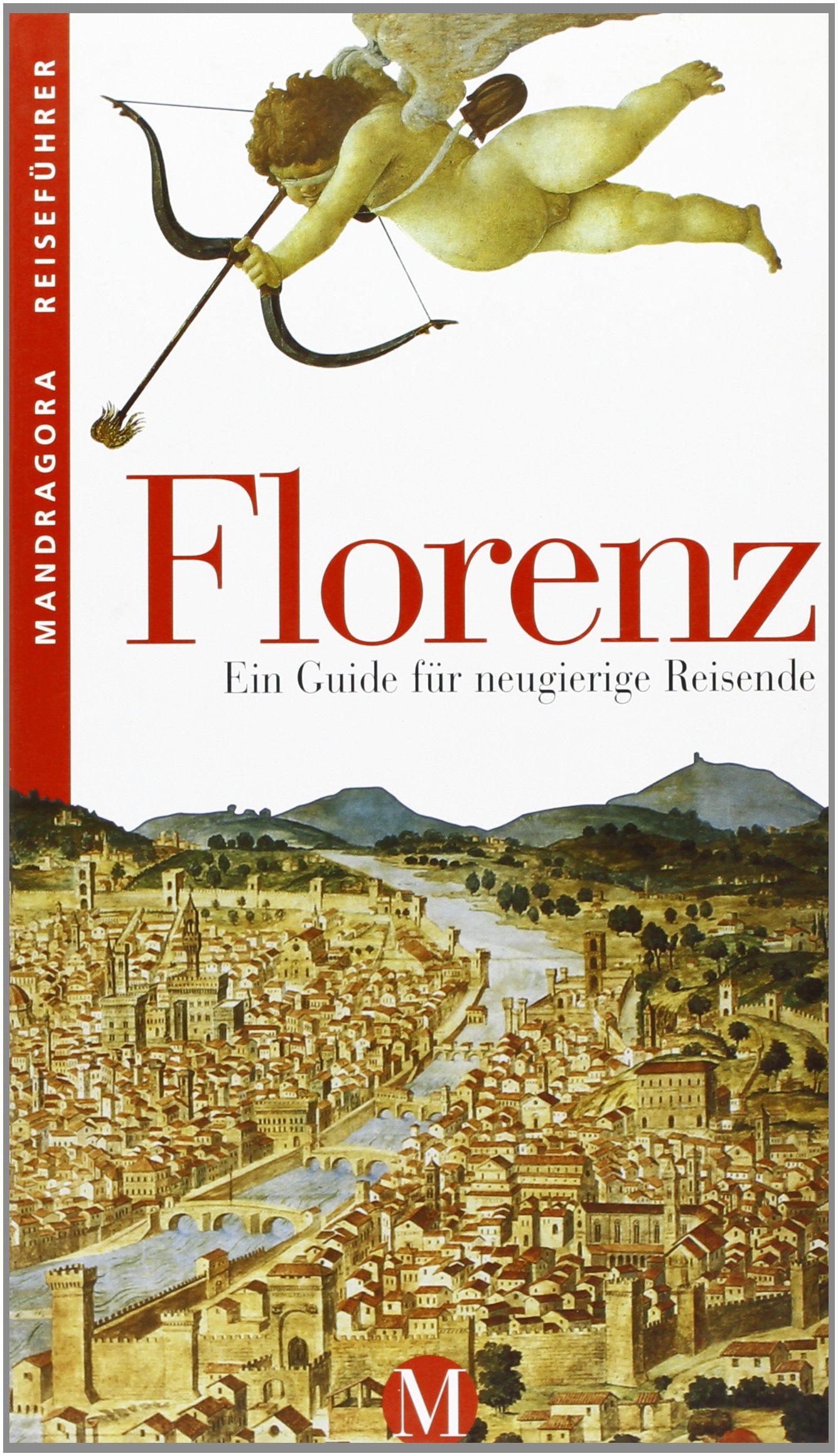 Florenz: Ein Guide für neugierige Reisende Leisure, Home & Garden
