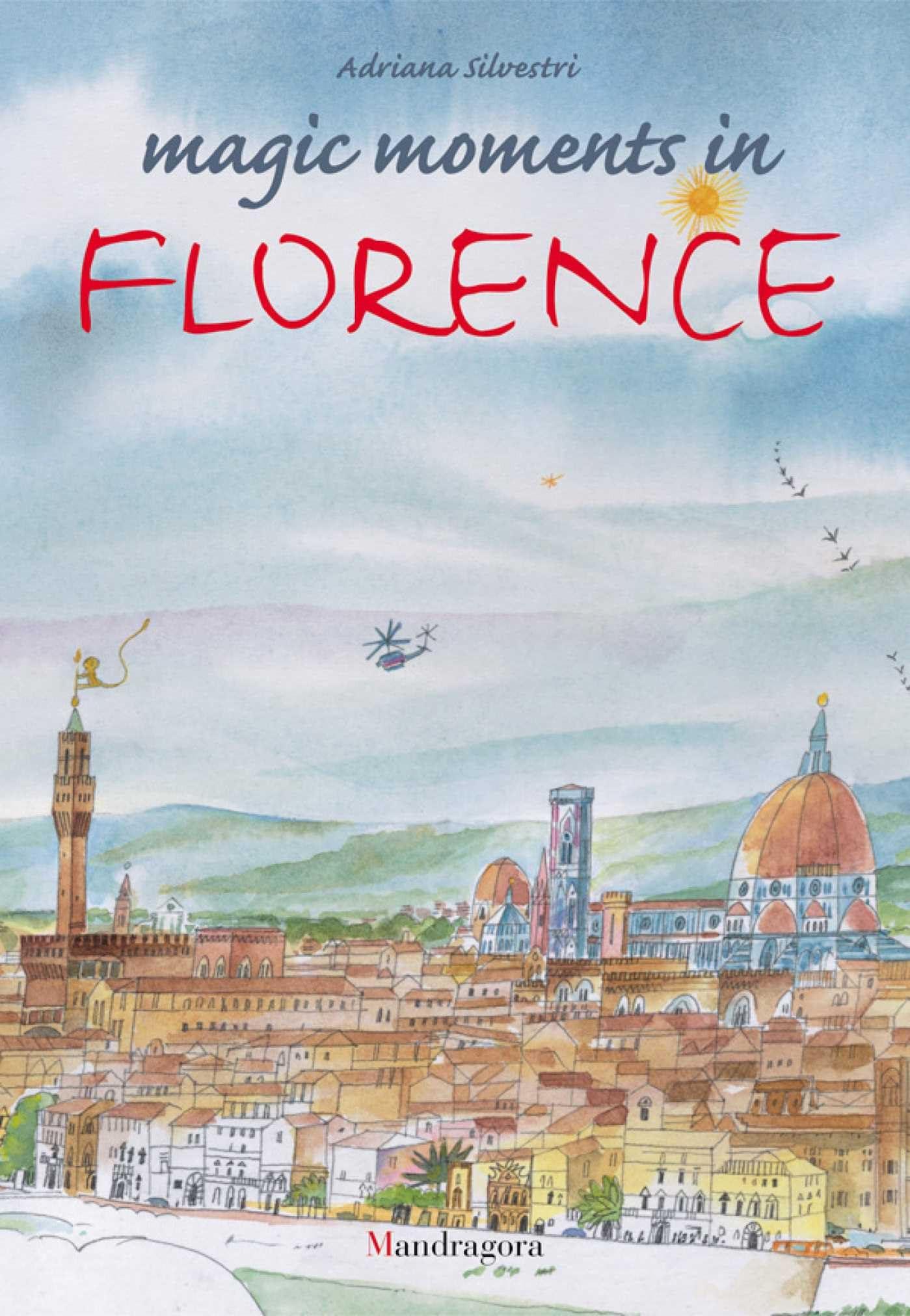 Magic Moments in Florence Leisure, Home & Garden