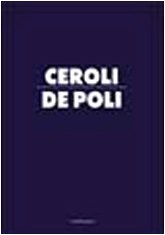 Ceroli-De Poli. Catalogo della mostra book