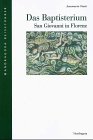 Das Baptisterum San Giovanni in Florenz book