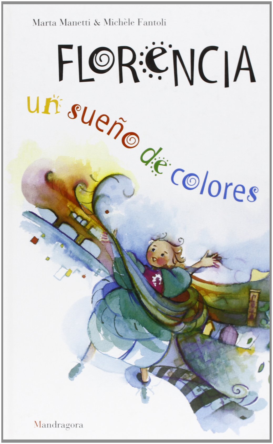 Florencia: un sueno de colores book