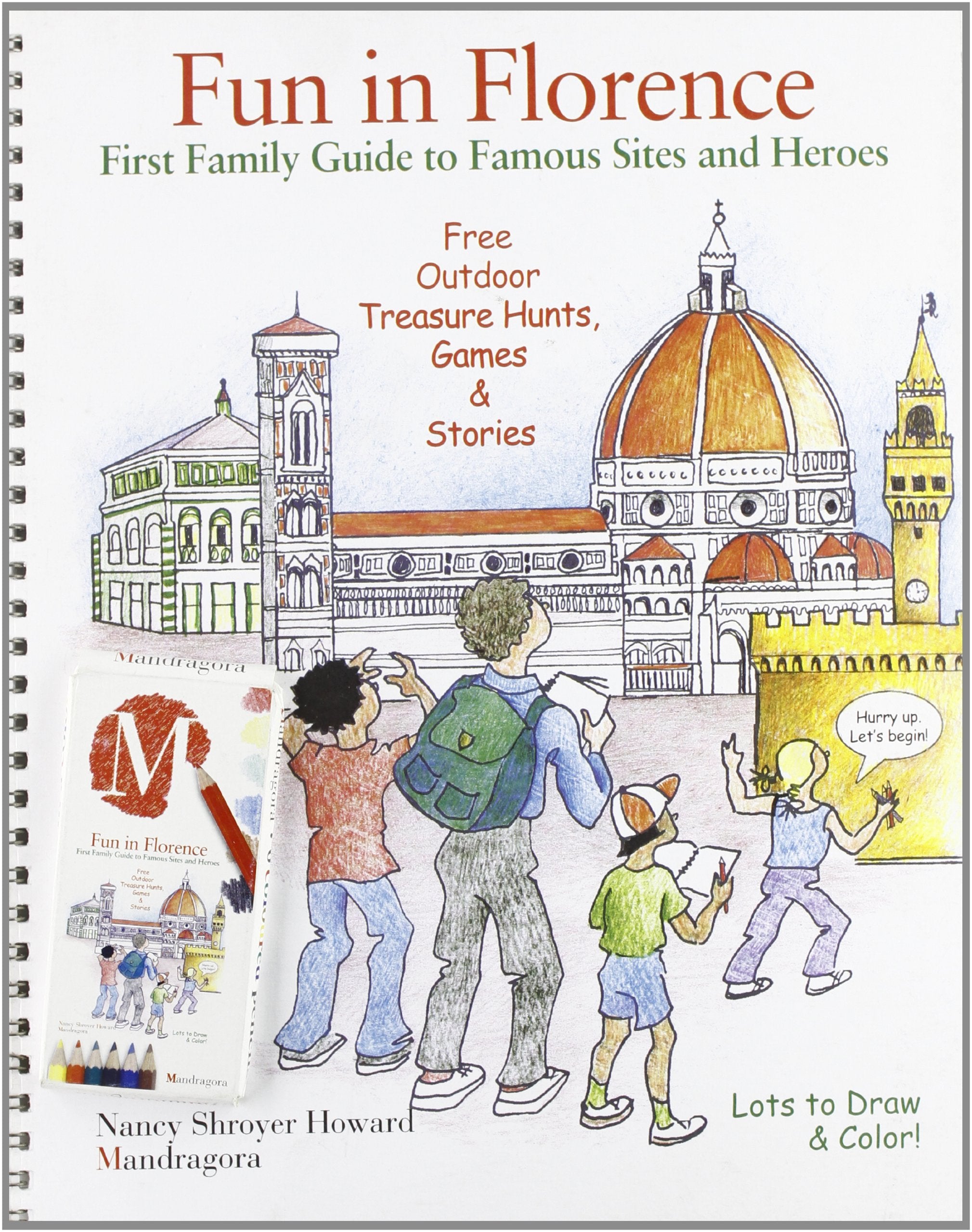 Fun in Florence. First family guide to famous sites and heroes book