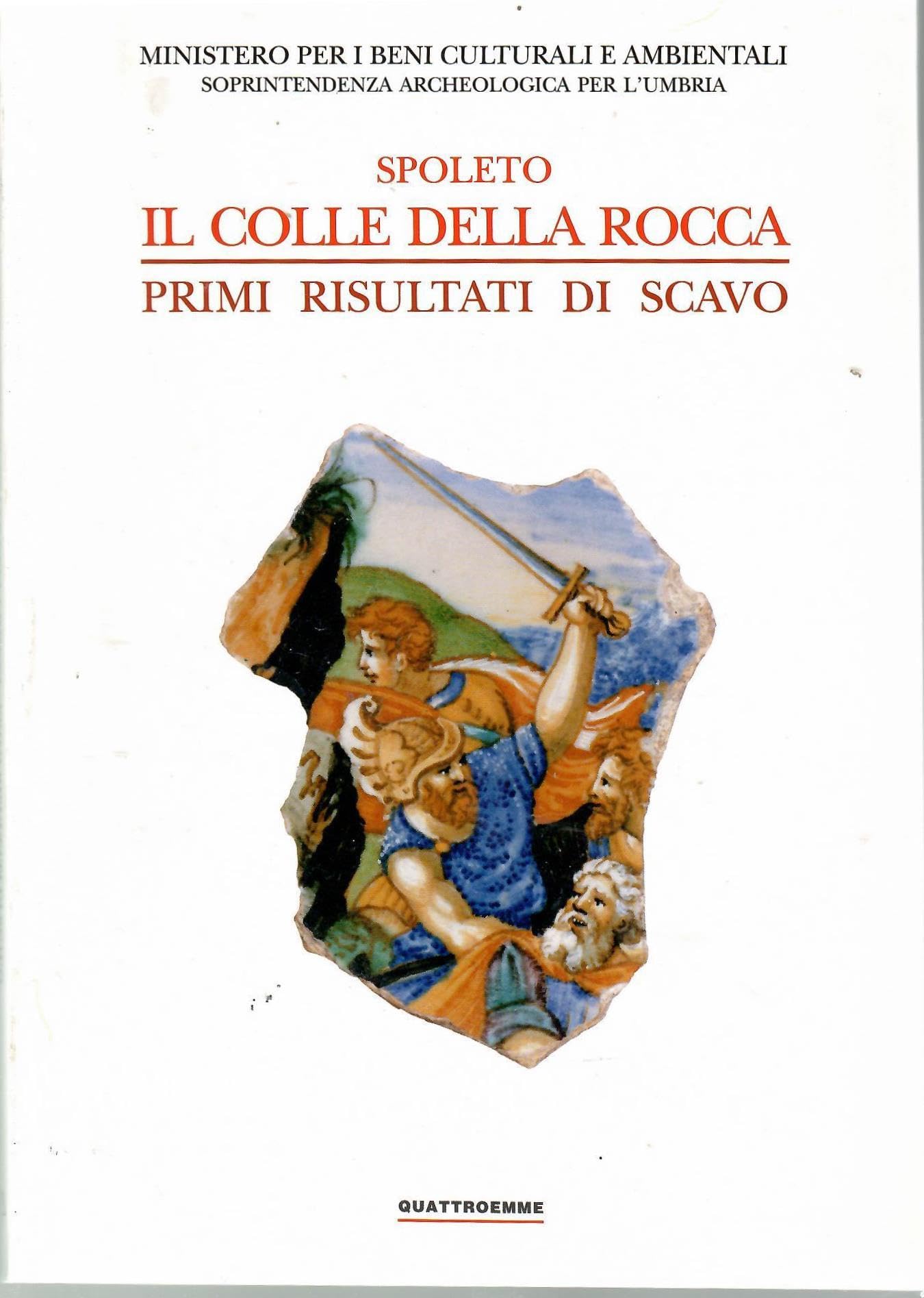 Spoleto. Il colle della Rocca. Primi risultati di scavo book