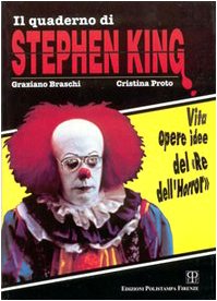 Il quaderno di Stephen King. Vita opere idee del «re dell'horror» book
