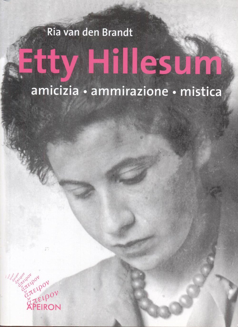 Etty Hillesum. Amicizia ammirazione mistica book