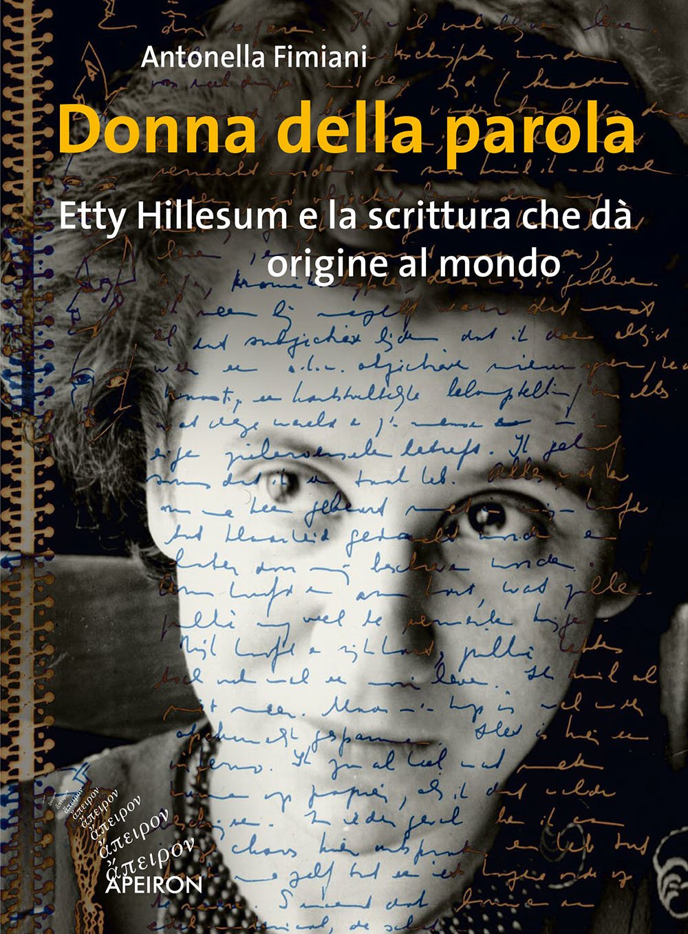 Donna della parola. Etty Hillesum e la scrittura che dà origine al mondo Contemporary literature