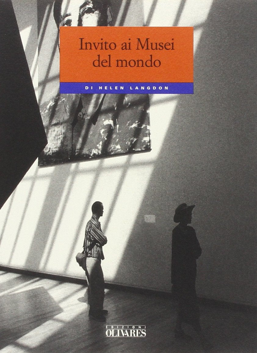 Invito ai musei del mondo. Microguida iconoclasta per momenti d'arte book