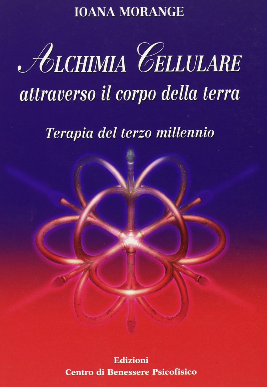 Alchimia cellulare attraverso il corpo della terra. Terapia del terzo millennio book