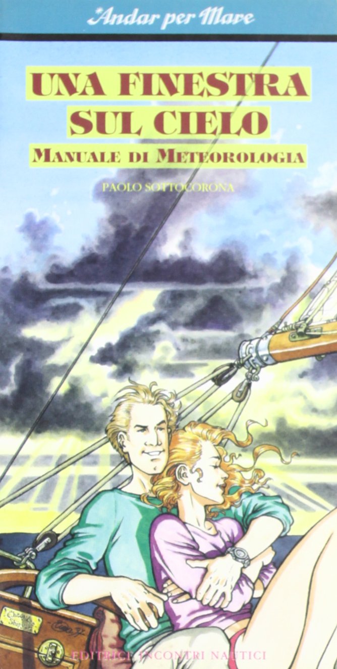 Una finestra sul cielo. Manuale di meteorologia book