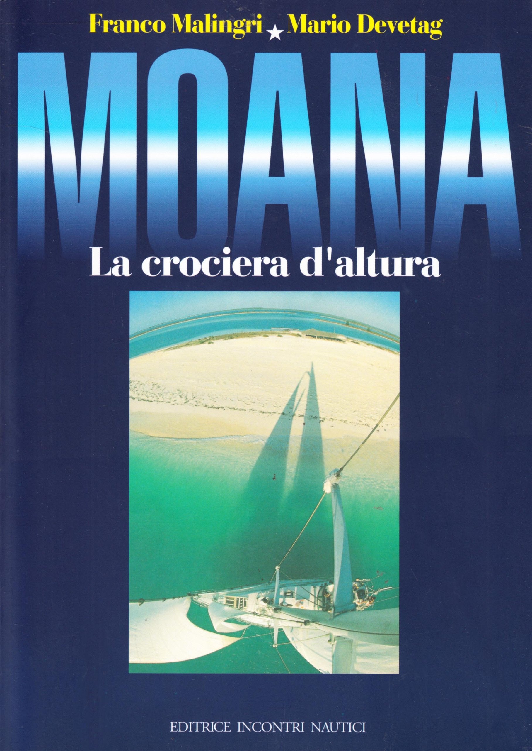 Moana. La crociera d'altura Leisure & Fun