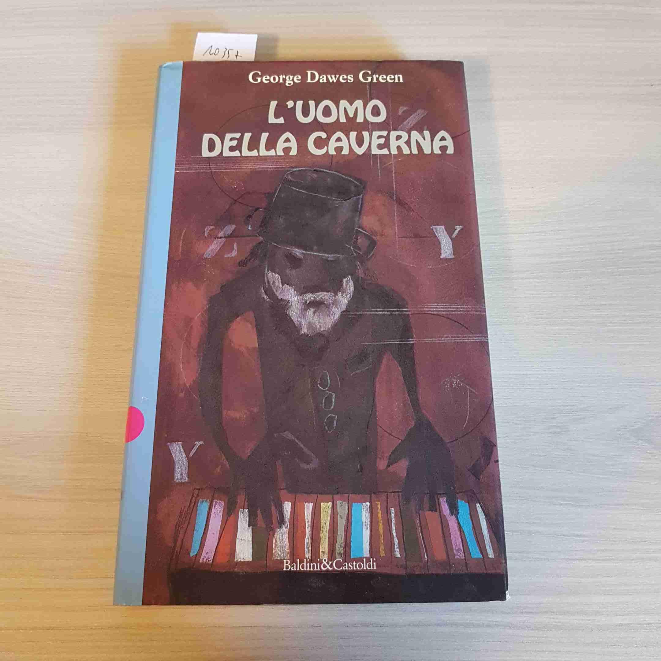 L'uomo della caverna (Romanzi e racconti) Contemporary literature