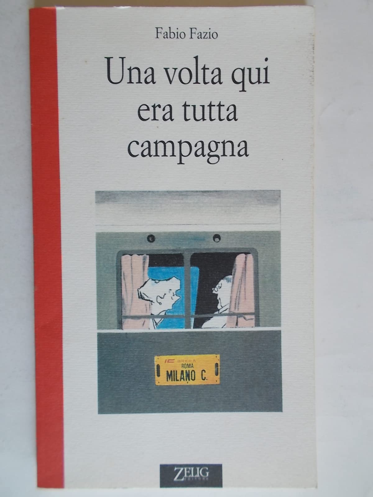 Una volta qui era tutta campagna (Hellzapoppin) Contemporary literature
